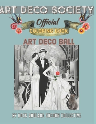 Art Deco Society Official: Deco Ball: Coloring Book by Mahoney, Erin D.