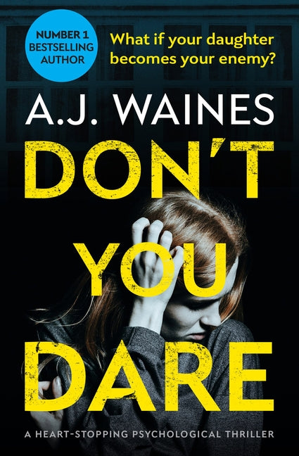 Don't You Dare by Waines, A. J.