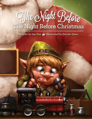 The Night Before The Night Before Christmas by Geers, Darren