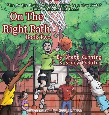 On The Right Path: Book Two by Gunning, Brett