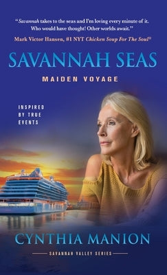 Savannah Seas: Maiden Voyage by Manion, Cynthia