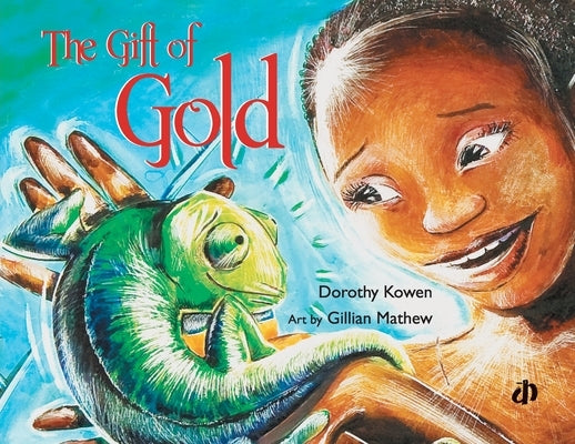 The Gift of Gold* by Kowen, Dorothy
