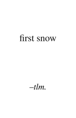 first snow by , Tlm