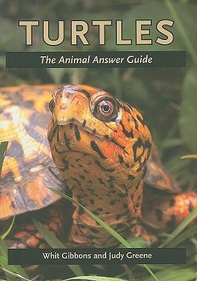 Turtles: The Animal Answer Guide by Gibbons, Whit