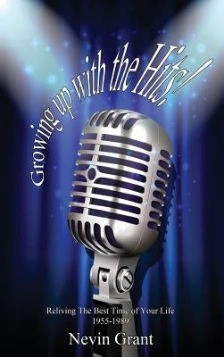 Growing Up With The Hits! by Grant, Nevin