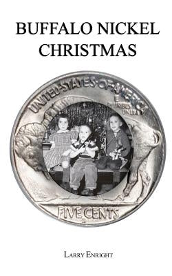 Buffalo Nickel Christmas by Enright, Larry
