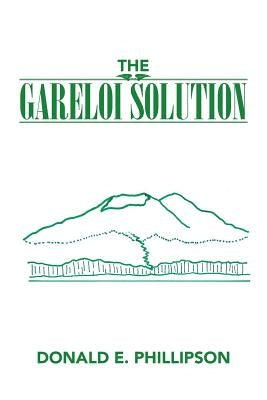 The Gareloi Solution by Phillipson, Donald E.
