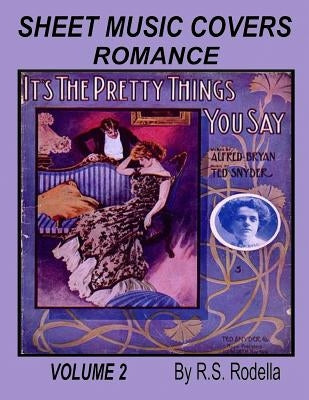 Sheet Music Cover Volume 2 Coffee Table Book: Romance by Rodella, R. S.