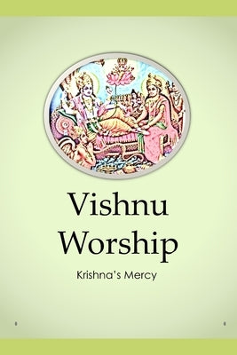 Vishnu Worship by Mercy, Krishna's