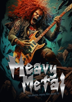 Heavy Metal Coloring Book for Adults: Headbanger Coloring Book Metal Music Coloring Book for Adults Heavy Metal coloring book grayscale A4 64P by Publishing, Monsoon