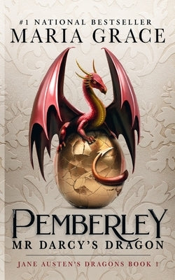 Pemberley: Mr. Darcy's Dragon: A Pride and Prejudice Variations by Grace, Maria