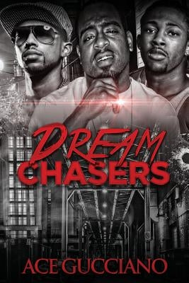 Dream Chasers: Dream Chasers by Dreams Publications, Dollars 4.