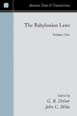 The Babylonian Laws 2 Volume Set by Driver, G. R.