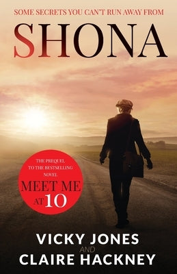 Shona: Some Secrets You Can't Run Away From by Jones, Vicky