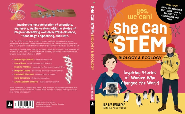 She Can Stem--Biology and Ecology: Inspiring Stories of Women Who Changed the World by Heinecke, Liz Lee
