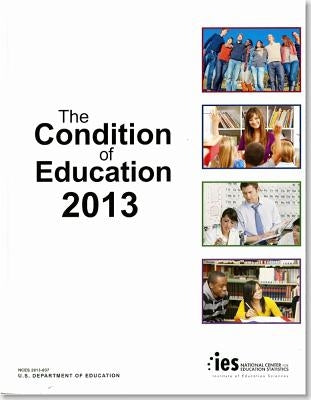 The Condition of Education 2013 by Aud, Susan