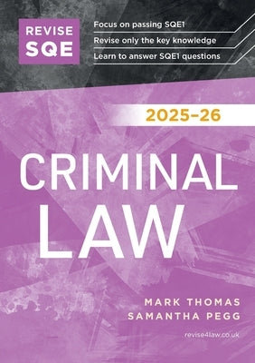 Revise SQE Criminal Law 2025-26 by Thomas, Mark