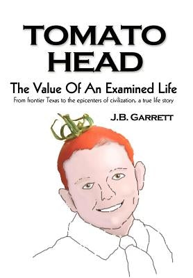 Tomato Head by Garrett, Joseph B.