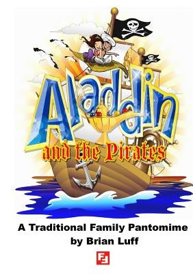 Aladdin and the Pirates by Luff, Brian