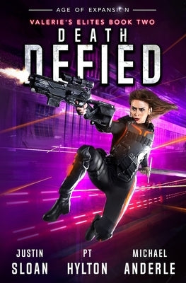Death Defied: Age of Expansion - A Kurtherian Gambit Series by Hylton, P. T.