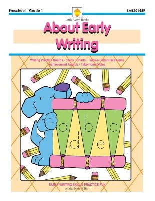 About Early Writing: Early Writing Skills Practice Fun by Barr, Marilynn G.