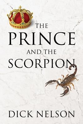 The Prince and the Scorpion by Nelson, Dick