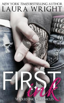 First Ink by Wright, Laura