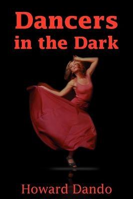 Dancers in the Dark by Dando, Howard