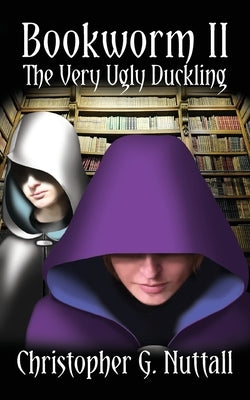 Bookworm II: The Very Ugly Duckling by Nuttall, Christopher G.