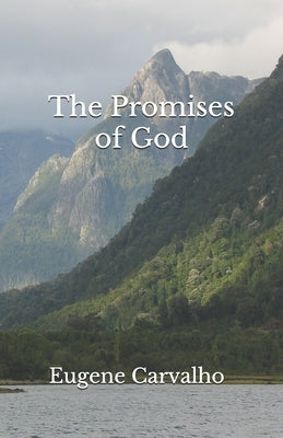 The Promises of God by Carvalho, Eugene