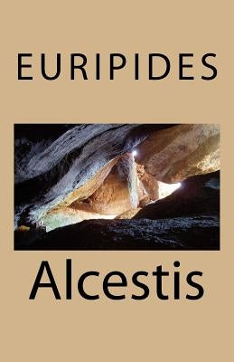 Alcestis by Euripides