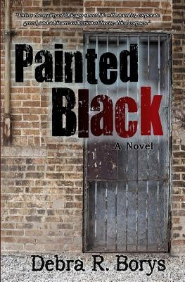 Painted Black: A Street Stories Suspense Novel by Borys, Debra R.