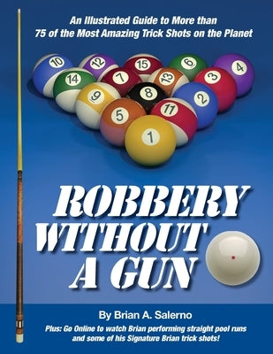Robbery Without A Gun by Salerno, Brian A.