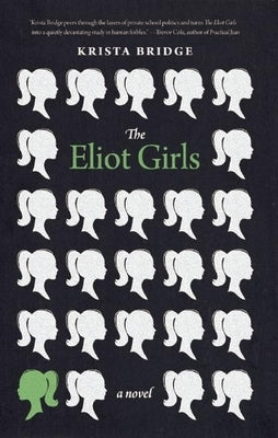 The Eliot Girls by Bridge, Krista