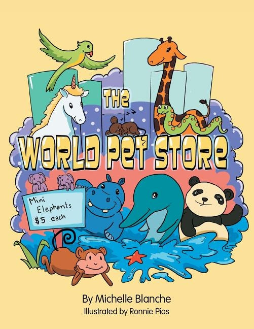 The World Pet Store by Blanche, Michelle
