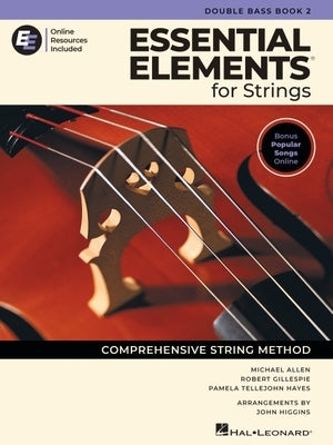 Essential Elements for Strings - Double Bass Book 2 with Online Resources by Gillespie, Robert