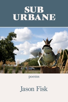 Sub Urbane by Fisk, Jason