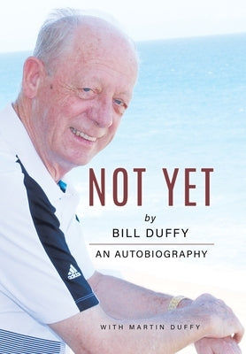Not Yet by Duffy, Bill