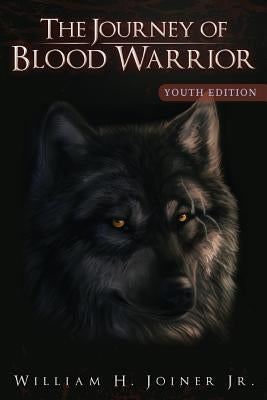 The Journey of Blood Warrior by Brewer, Missy
