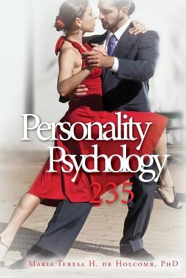 Personality Psychology 235 by H. De Holcomb, Maria Teresa