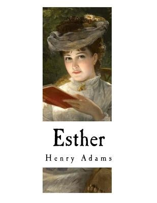Esther by Adams, Henry