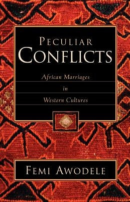 Peculiar Conflicts by Awodele, William Femi