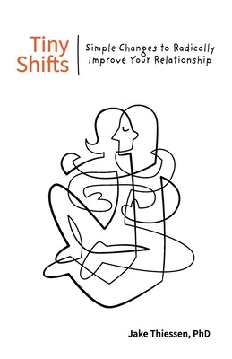 Tiny Shifts by Thiessen, Jake