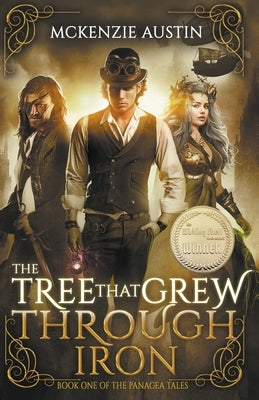 The Tree That Grew Through Iron by Austin, McKenzie