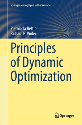Principles of Dynamic Optimization by Bettiol, Piernicola
