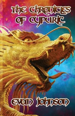 The Chronicles of Cypuric by Johnson, Evan