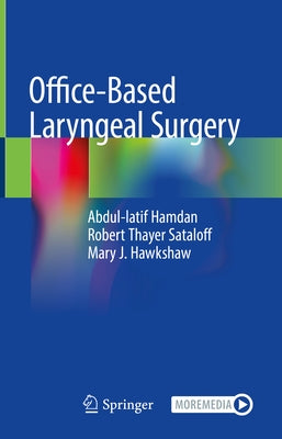Office-Based Laryngeal Surgery by Hamdan, Abdul-Latif
