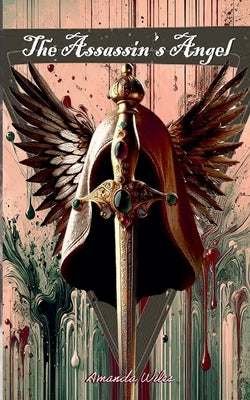 The Assassin's Angel by Wiles, Amanda