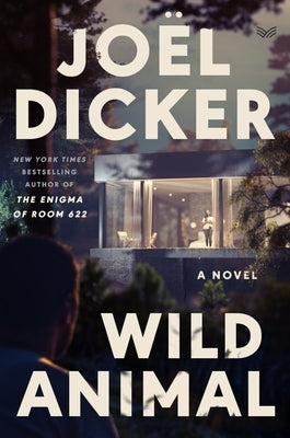Wild Animal by Dicker, Jo?l
