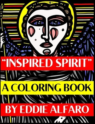 Inspired Spirit: A Coloring Book by Alfaro, Eddie